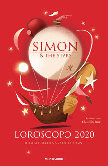 Simon & the Stars,Claudio Roe L'oroscopo 2020. Il giro dell'anno in 12 segni